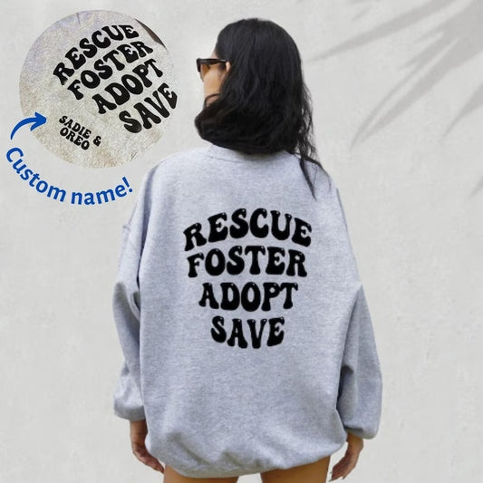 Rescue Foster Adopt Save Crewneck Sweater